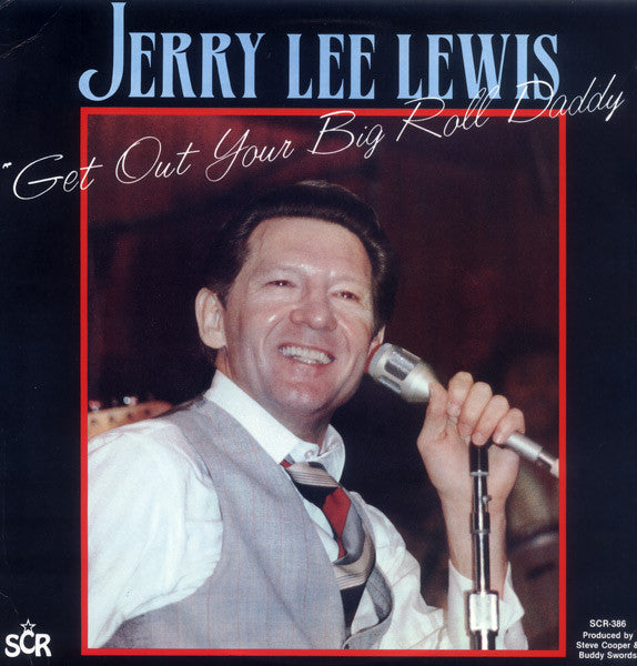 Jerry Lee Lewis : Get Out Your Big Roll Daddy (LP, Comp)