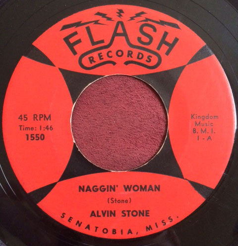 Alvin Stone : Naggin' Woman / Don't Take My Love For Granted (7", Single)
