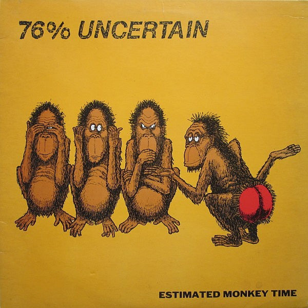 76% Uncertain : Estimated Monkey Time (LP, Album, Yel)