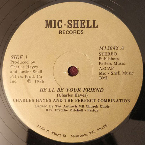 Charles Hayes And The Perfect Combination : He'll Be Your Friend (12")