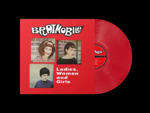 Bratmobile - Ladies, Women, and Girls Red Vinyl