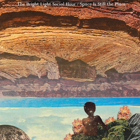 The Bright Light Social Hour : Space Is Still The Place  (LP, Album, Cle)