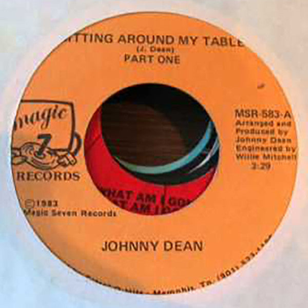 Johnny Dean : Sitting Around My Table (7")