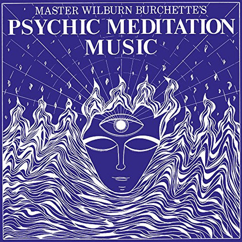 Master Wilburn Burchette - Psychic Meditation LP [Numero]