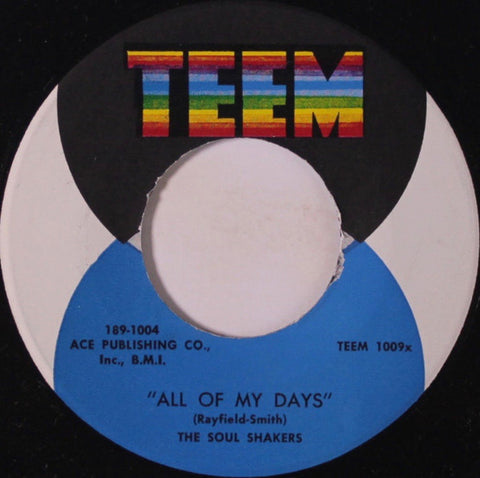 The Soul Shakers (3) : All Of My Days / I'm Pressing On (7")