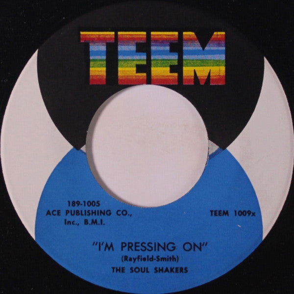 The Soul Shakers (3) : All Of My Days / I'm Pressing On (7")