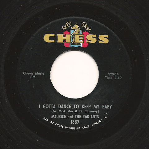 Maurice McAlister And The Radiants : I Gotta Dance To Keep My Baby / Noble The Bargain Man (7", Single)