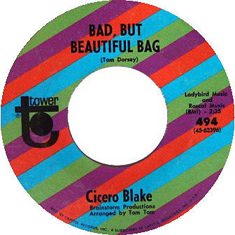 Cicero Blake : Don't Wait Until Tomorrow / Bad, But Beautiful Bag (7", Styrene, All)