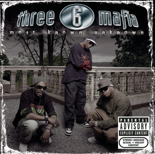 Three Six Mafia - The Most Known Unknown