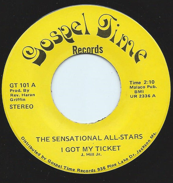 The Sensational All-Stars : I Got My Ticket / Jesus Never Left Me Alone (7", Single)