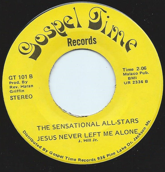 The Sensational All-Stars : I Got My Ticket / Jesus Never Left Me Alone (7", Single)
