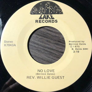 Rev. Willie Guest : No Love / It's A Blessing To Be Alive (7", Single)