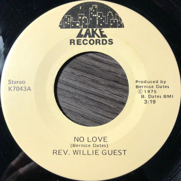 Rev. Willie Guest : No Love / It's A Blessing To Be Alive (7", Single)