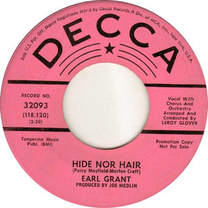 Earl Grant : Hide Nor Hair (7", Single, Promo)