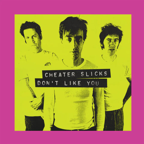 Cheater Slicks - Don't Like You [30th Anniversary 2xLP]
