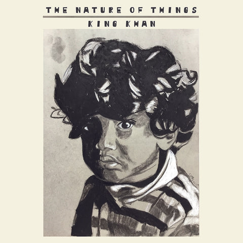 King Khan - The Nature Of Things