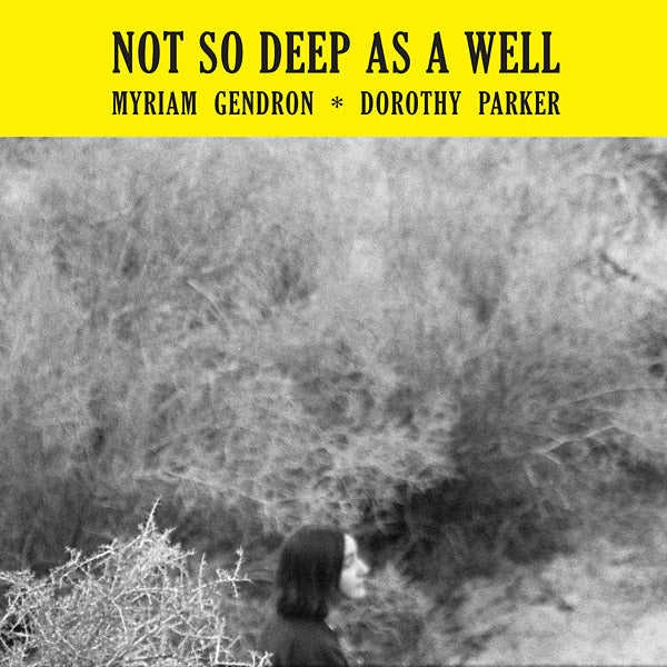 Myriam Gendron - Not So Deep As A Well LP [Feeding Tube]