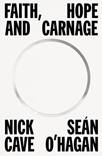 Faith Hope Carnage by Nick Cage with Sean O'Hagan