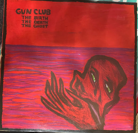 The Gun Club - The Birth, The Death, The Ghost *USED LP*