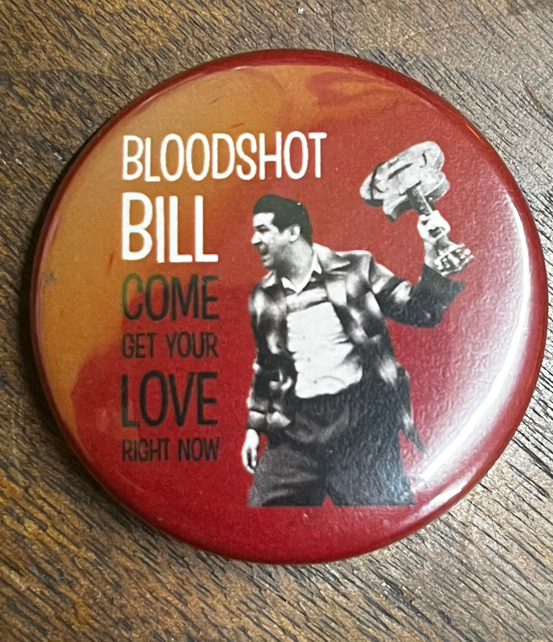 Bloodshot Bill 1.5" Button