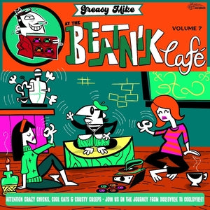 V/A - Greasy Mike Vol. 7: At the Beatnik Cafe