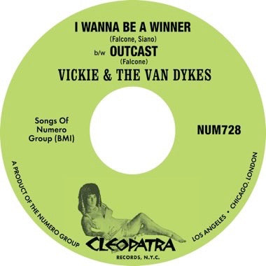 Vickie &amp; The Van Dykes - Quiero ser un ganador b/w Outcast 7" [Numero]