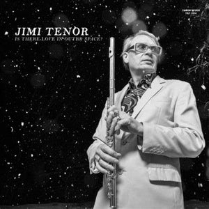 Jimi Tenor - Is There Love in Outer Space?