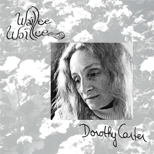 Dorothy Carter - Waillee Waillee Lp [Palto Flats]