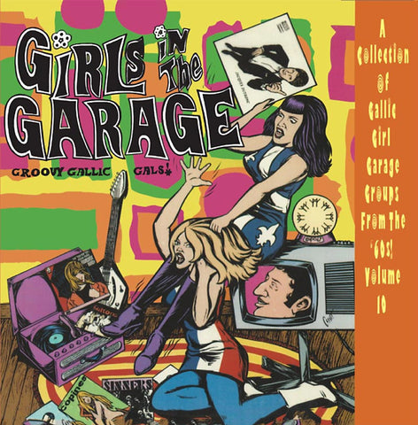 Girls In Garage Lp - Vol. 10 Groovy Gallic Girls