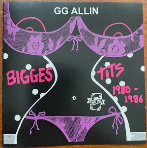 G.G. Allin - Biggest Tits 1980-1986 LP