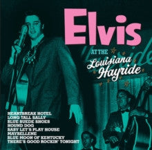 Elvis Presley - At the Louisiana Hayride