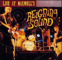 Reigning Sound - Live at Maxwell's