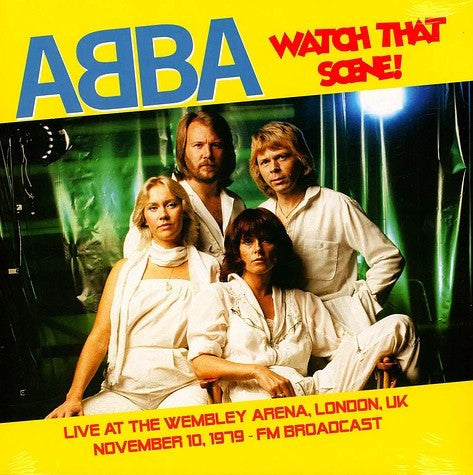 ABBA - Watch That Scene: Live At The Wembley Arena 11/10/1979