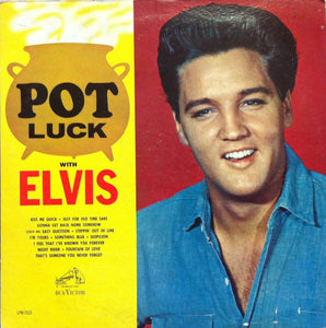 Elvis Presely - Pot Luck