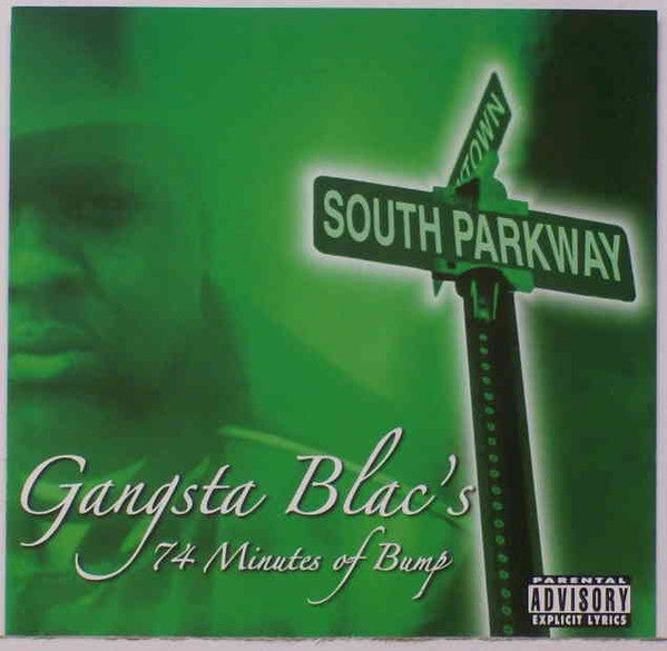 Gangsta Blac - Gangsta Blac's 74 Minutes Of Bump CD