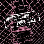 V/A - Underground Punk: From The Vaults Rare & Obscure Punk 1979-1983