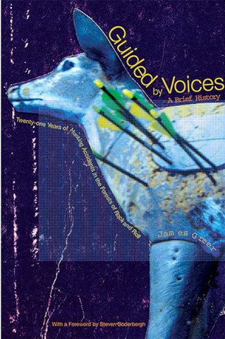 Guided By Voices - A Brief History book by James Greer