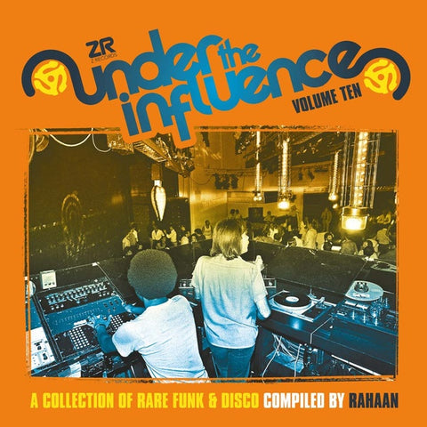 Rahaan - Under The Influence Vol. 10: A Collection of Rare Funk & Disco 2XLP