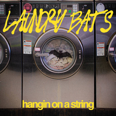 Laundry Bats - Hangin On A String LP [Hozac]