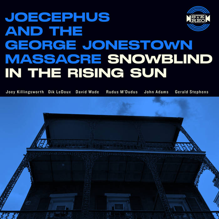 Jocephus & The George Jonestown Massacre - Snowblind In the Rising Sun LP