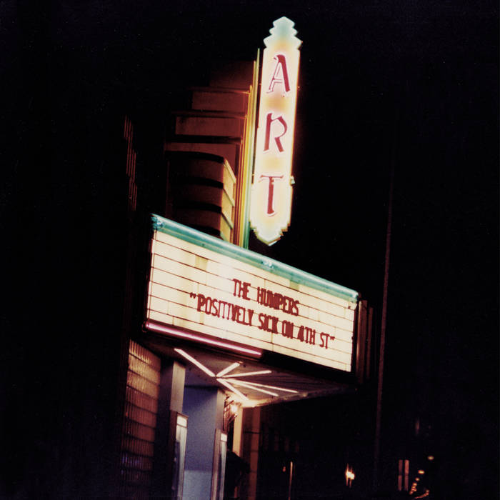 Humpers, The - Positively Sick on 4th Street LP [Take the City/Ghost Highway]