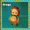 Frogs, The - My Daughter The Broad - 30th Anniversary Edition 2XLP