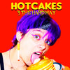 3 the Hard Way - Hot Cakes