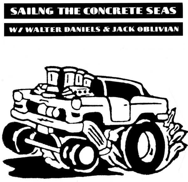 Jack Oblivian & Walter Daniels - Sailin' The Concrete Seas 7" [Ghost Highway / Black & Wyatt]