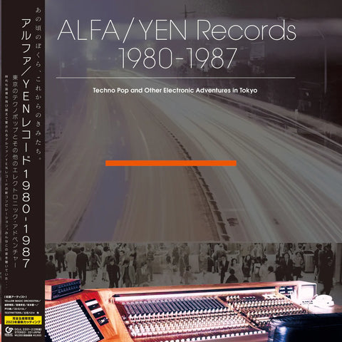 V/A - ALFA/YEN Records 1980-1987: Techno Pop and Other Electronic Adventures in Tokyo