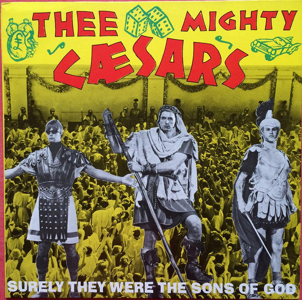 Thee Mighty Caesars - Surely They Were The Sons Of God