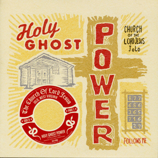 Church of Lord Jesus – Holy Ghost Power Follows Me Part I / Part II 7" [Idle Cherub, UK]