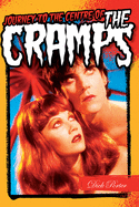 Journey To The Centre Of THE CRAMPS book by Dick Porter