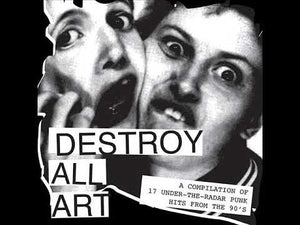 V/A - Destroy All Art: Punk Hits From 90's