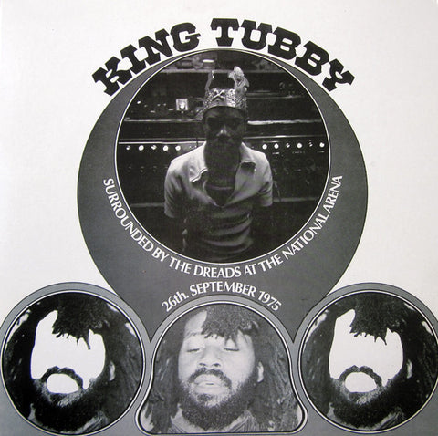 King Tubby - Surrounded By The Dreads At The National Arena 26th. September 1975